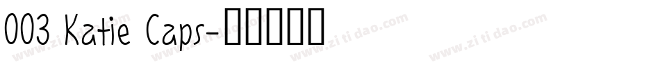 003 Katie Caps字体转换